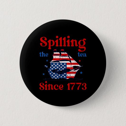 Grappige 4 juli Thee Morsen Sinds 1773 4e Ronde Button 5,7 Cm (Voorkant)