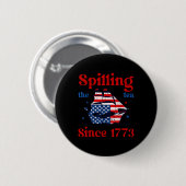 Grappige 4 juli Thee Morsen Sinds 1773 4e Ronde Button 5,7 Cm (Voorkant /achterkant)