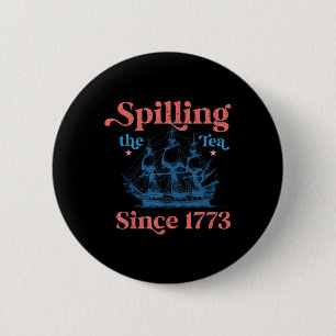Grappige 4 juli Thee Morsen Sinds 1773 Vier Ronde Button 5,7 Cm