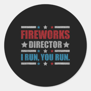 Grappige 4 juli vuurwerk regisseur ik ren jij rent ronde sticker