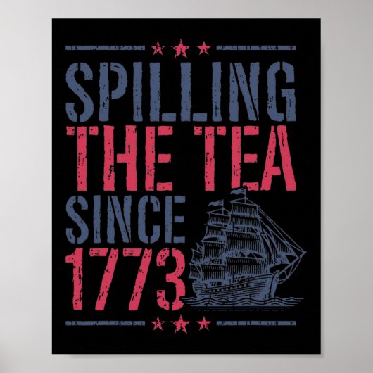 Grappige 4th of July morsen van de thee sinds 1773 Poster (Voorkant)