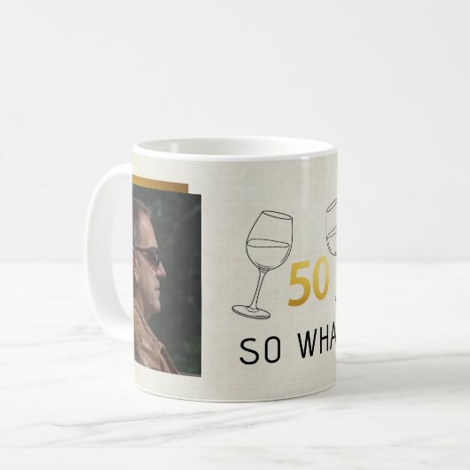 Grappige 50 Dus Wat Aangepaste Foto Verjaardag Koffiemok (Voorkant links)
