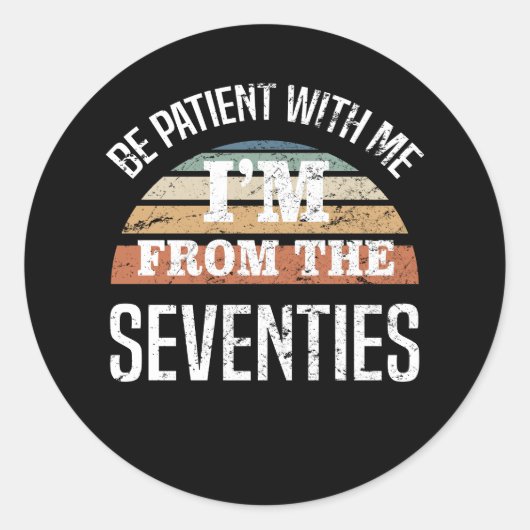 Grappige 50e verjaardag ik ben van de jaren 70 ronde sticker (Voorkant)