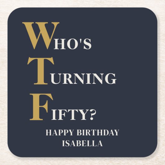 Grappige 50e verjaardag WTF Humoristische Marine B Kartonnen Onderzetters (Voorkant)