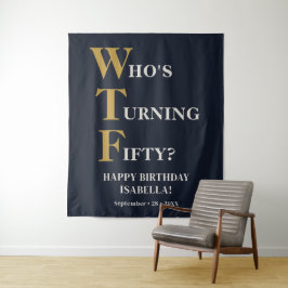 Grappige 50e Verjaardag WTF Humoristische Navy Bla Wandkleed