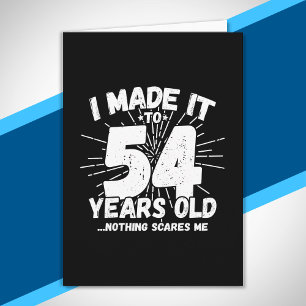 Grappige 54e verjaardag citaat sarcastisch 54 jaar kaart