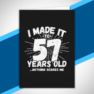 Grappige 57e verjaardag citaat sarcastisch 57 jaar kaart