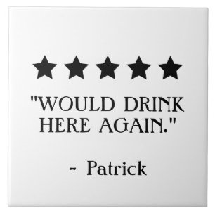 Grappige 5-sterrenrecensie Zou hier drinken Keuken Tegeltje