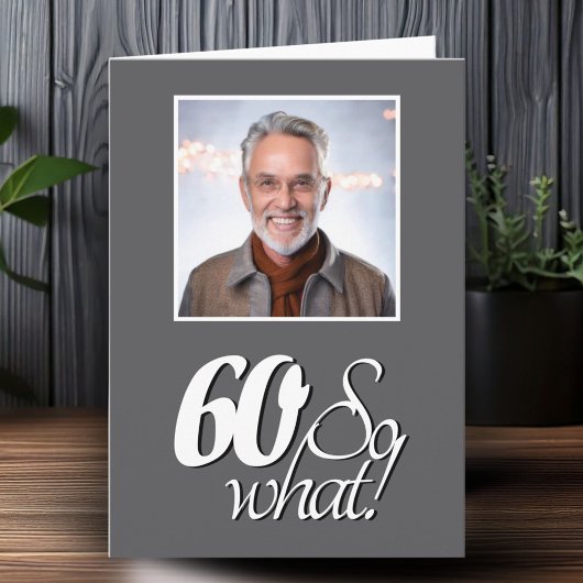 Grappige 60 dus Wat 60e Verjaardag Foto Kaart