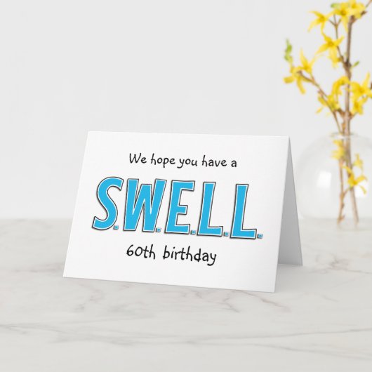 Grappige 60e Swell Verjaardag Gepersonaliseerde Gr Kaart (Gele Bloem)