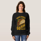 Grappige 60e verjaardag Taco over 60e verjaardag B Trui (Voorkant volledig)