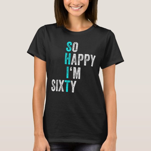 Grappige 60e verjaardag zo blij dat ik 60 Mannen 6 T-shirt (Voorkant)