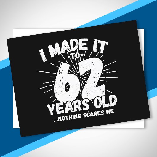 Grappige 62e verjaardag citaat Sarcasme 62 jaar ou Briefkaart