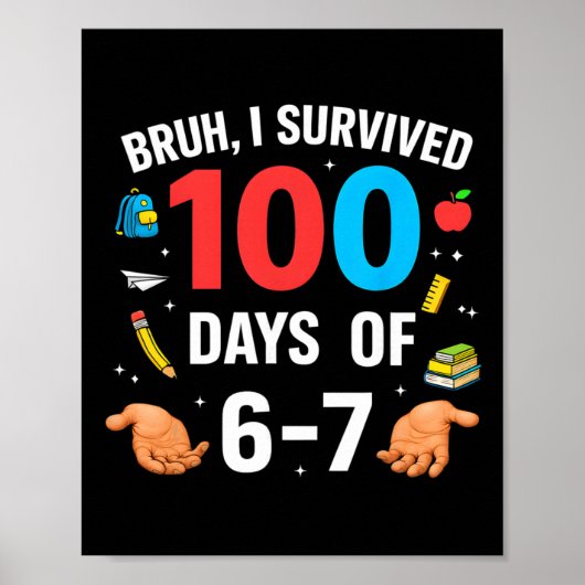 Grappige 67 100e Dag Van School Leraar 100 Dagen 6 Poster (Voorkant)