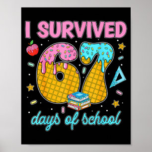 Grappige 67 dagen school meme leraar student tee  poster