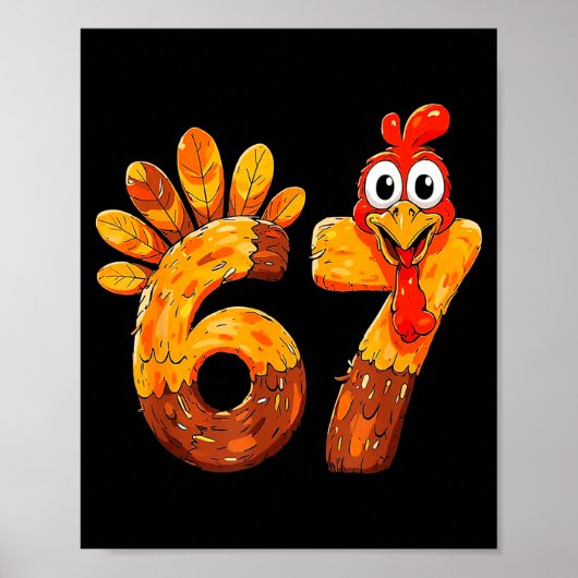 Grappige 67 Dankdag 6 7 Meme Humor Kalkoen Kindere Poster (Voorkant)