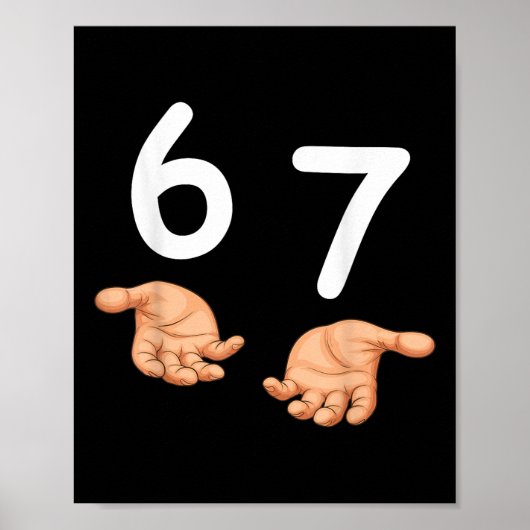 Grappige 67 handen zes zeven meme nummer 6 en 7 Ge Poster (Voorkant)