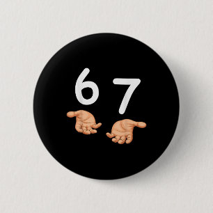 Grappige 67 handen zes zeven meme nummer 6 en 7 Ge Ronde Button 5,7 Cm