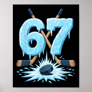 Grappige 67 Hockey Zes Zeven Ijs Drip Liefhebber M Poster