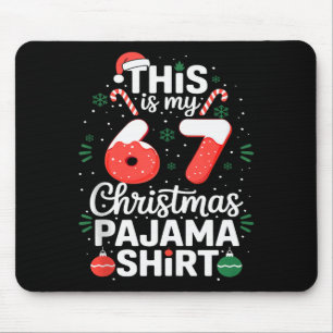 Grappige 67 kerst pyjama shirt zes zeven meme Br Muismat