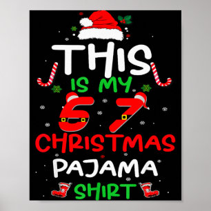 Grappige 67 kerst pyjama shirt zes zeven meme Br Poster