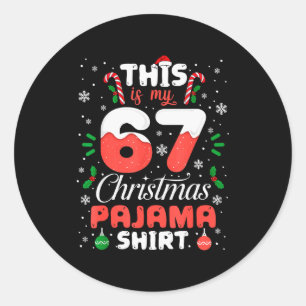 Grappige 67 kerst pyjama shirt zes zeven meme Br Ronde Sticker