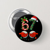 Grappige 67 Kerstmis 6 7 Meme Pyjama's Vakantie Ge Ronde Button 5,7 Cm (Voorkant /achterkant)