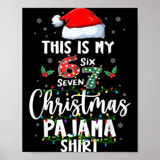 Grappige 67 kerstpyjama shirt zes zeven meme Br Poster (Voorkant)