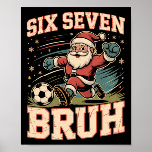 Grappige 67 Meme Bruh Kerst Voetbal Kerstman Xmas Poster