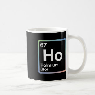 Grappige 67 Meme Holmium Natuurkunde Wetenschap Le Koffiemok