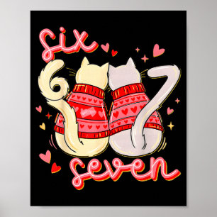 Grappige 67 Meme Kat Hart Valentijns Zes Zeven Kat Poster