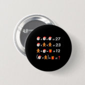 Grappige 67 Meme Kerstmis Wiskunde Docent Kerstman Ronde Button 5,7 Cm (Voorkant /achterkant)