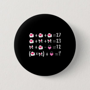 Grappige 67 Meme Valentijnsdag Wiskunde Leraren Bo Ronde Button 5,7 Cm