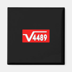 Grappige 67 Meme Vierkantswortel 4489 Slang Wiskun Magneet