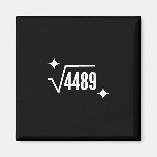 Grappige 67 Meme Vierkantswortel 4489 Slang Wiskun Magneet (Voorkant)