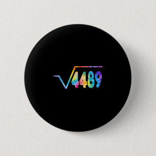 Grappige 67 Meme Vierkantswortel 4489 Slang Wiskun Ronde Button 5,7 Cm