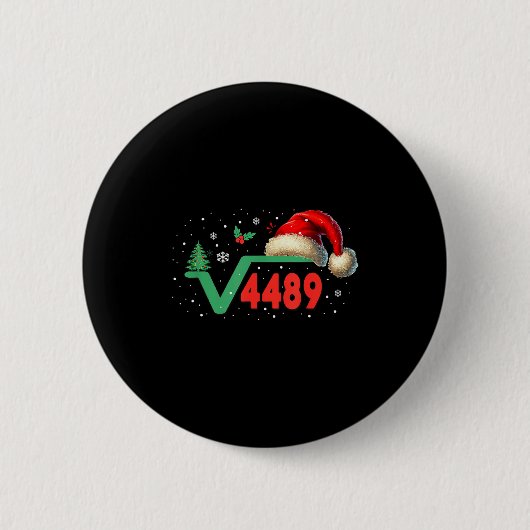 Grappige 67 Meme Vierkantswortel 4489 Slang Wiskun Ronde Button 5,7 Cm (Voorkant)