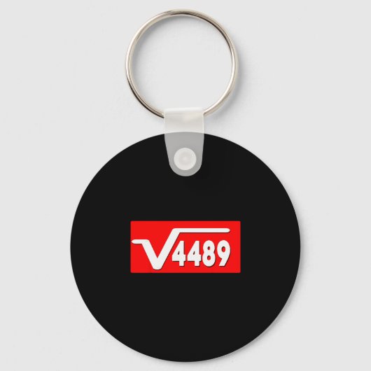 Grappige 67 Meme Vierkantswortel 4489 Slang Wiskun Sleutelhanger (Voorkant)