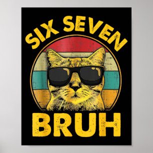 Grappige 67 Meme Zes Zeven Bruh Kat Vintage Gen Z Poster