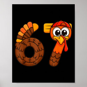 Grappige 67 Thanksgiving Kalkoen Zes Zeven Meme Jo Poster