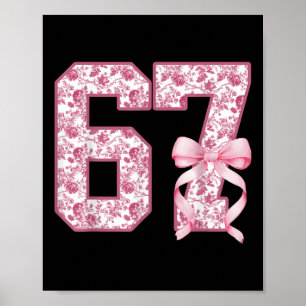 Grappige 67 Zes Zeven Coquette Meisjesachtige Roze Poster