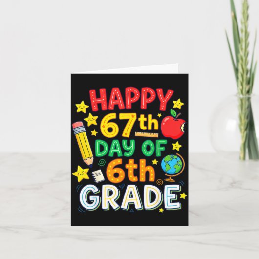 Grappige 67e Dag Van De 6e Klas Leraar Student Zes Kaart (Voorkant)