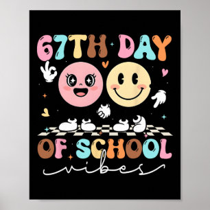 Grappige 67e dag van school Vibes Smile Face Jonge Poster