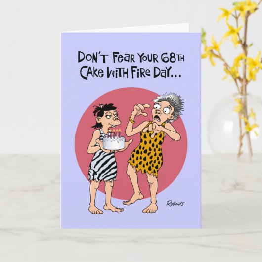 Grappige 68ste verjaardag kaart (Gele Bloem)