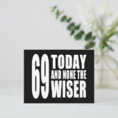 Grappige 69e verjaardag: 69 Vandaag en niemand de  Briefkaart (Staand voorkant)