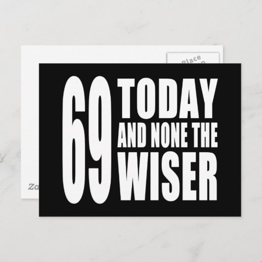 Grappige 69e verjaardag: 69 Vandaag en niemand de  Briefkaart (Voorkant / Achterkant)