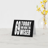 Grappige 69e verjaardag: 69 Vandaag en niemand de  Kaart (Gele Bloem)