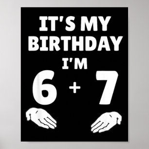 Grappige 6 7 13e verjaardag - 13e verjaardag Zes Z Poster
