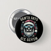 Grappige 6-7 Meme Kerstman Sinterklaas Zes Zeven B Ronde Button 5,7 Cm (Voorkant /achterkant)