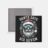 Grappige 6-7 Meme Kerstman Zes Zeven 67 Kerstmis B Magneet (Voorkant / Achterkant)